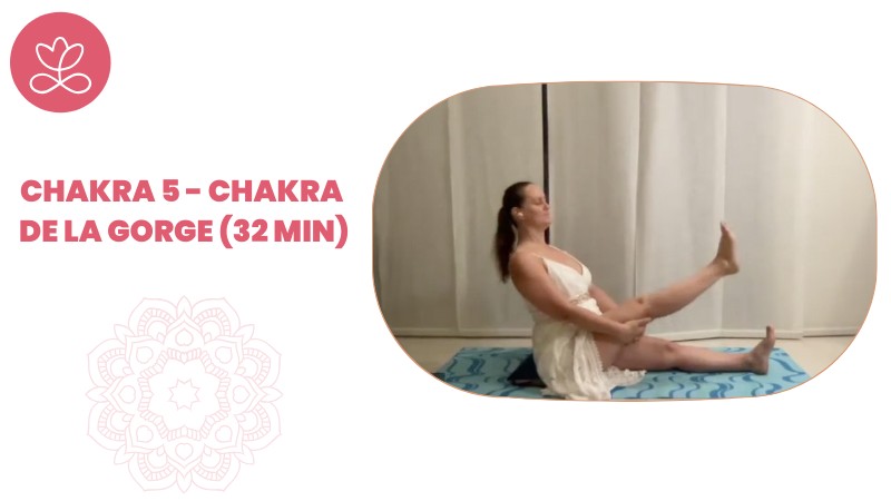5. Chakra 5 - Chakra de la gorge (32 min)